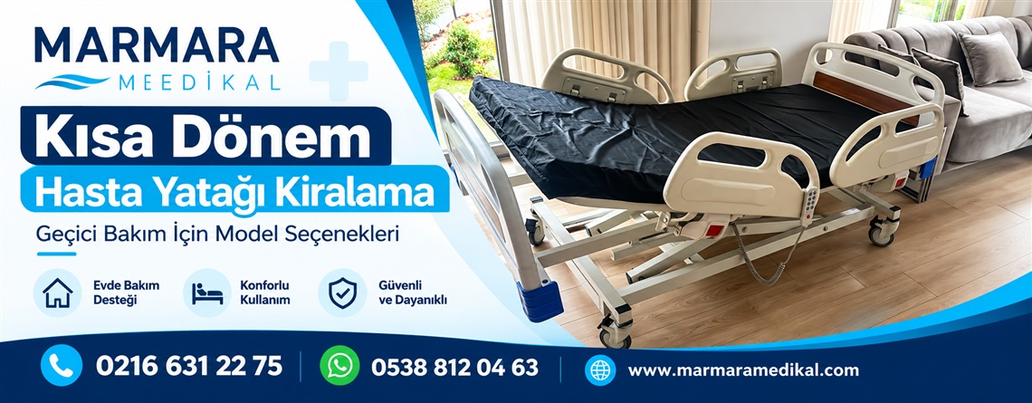 Kısa Dönem Hasta Yatağı Kiralama: Model ve Paket Seçimi