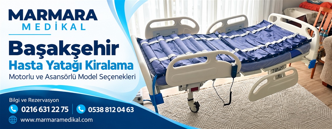 Başakşehir Hasta Yatağı Kiralama: Model ve Teslimat